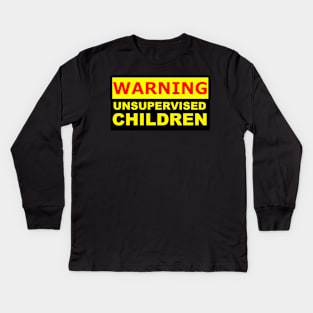 warning unsupervised children sign Kids Long Sleeve T-Shirt